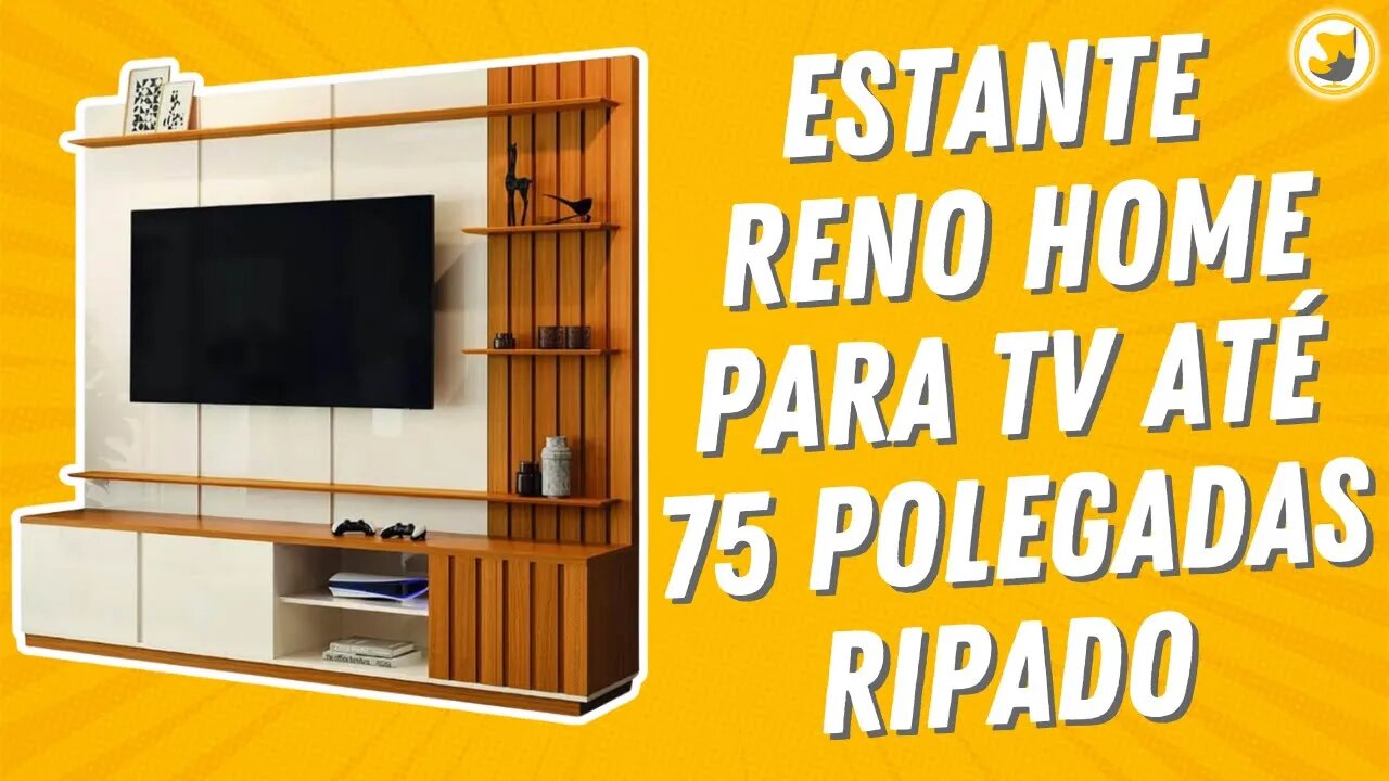 Estante Reno Home para TV até 75 Polegadas 3 Portas Ripado EDN