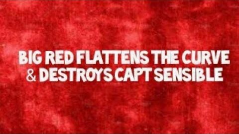 Flat Earth: Big red flattens the curve & destroys capt sensible