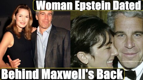 The Woman Epstein was Dating Behind Maxwell's Back