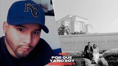 Por que ya no soy mormo 16 años MI Testimonio