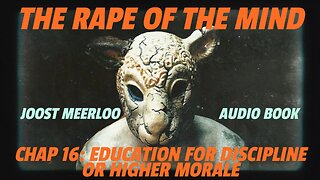 Rape of the Mind by Joost Meerloo : Education for Discipline or Higher Morale