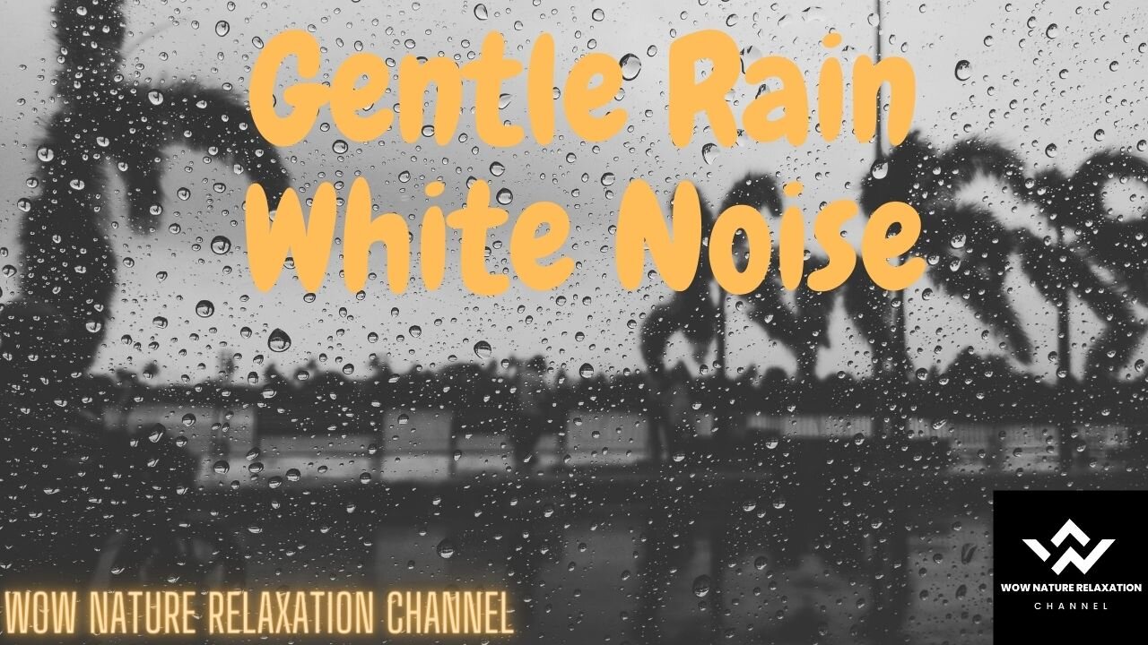 2 Hour Gentle Rain Sounds for Sleeping