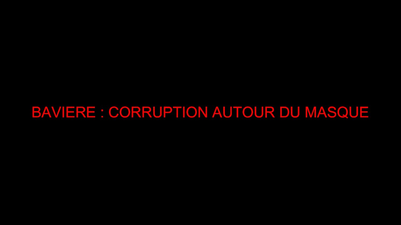 BAVIERE : CORRUPTION AUTOUR DU MASQUE