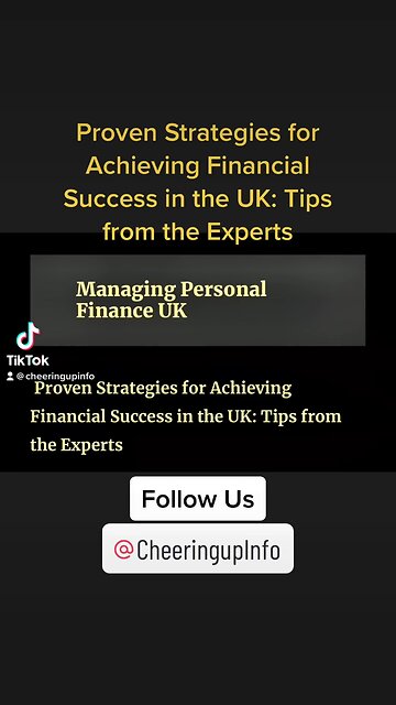 Proven Strategies for Achieving Financial Success in the UK: Tips from the Experts