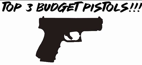 Top 3 budget pistols!!!