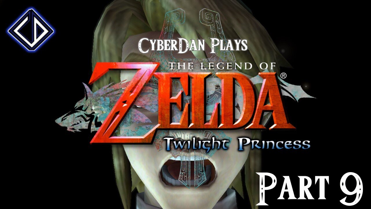 CyberDan Plays The Legend Of Zelda : Twilight Princess (Part 9)