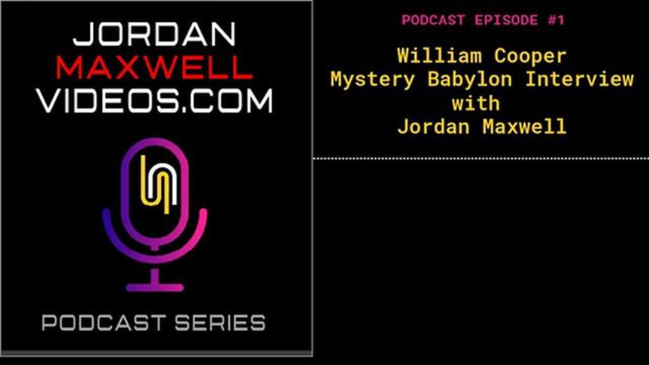 William Cooper Mystery Babylon Interview with Jordan Maxwell