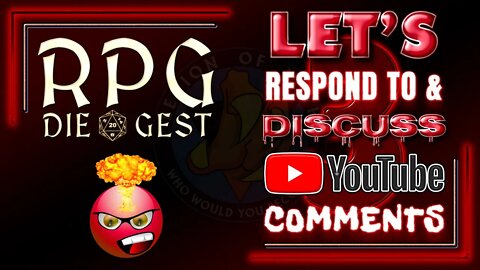 [46-2.3] - Responding to your #TTRPG YouTube Comments (part 3)