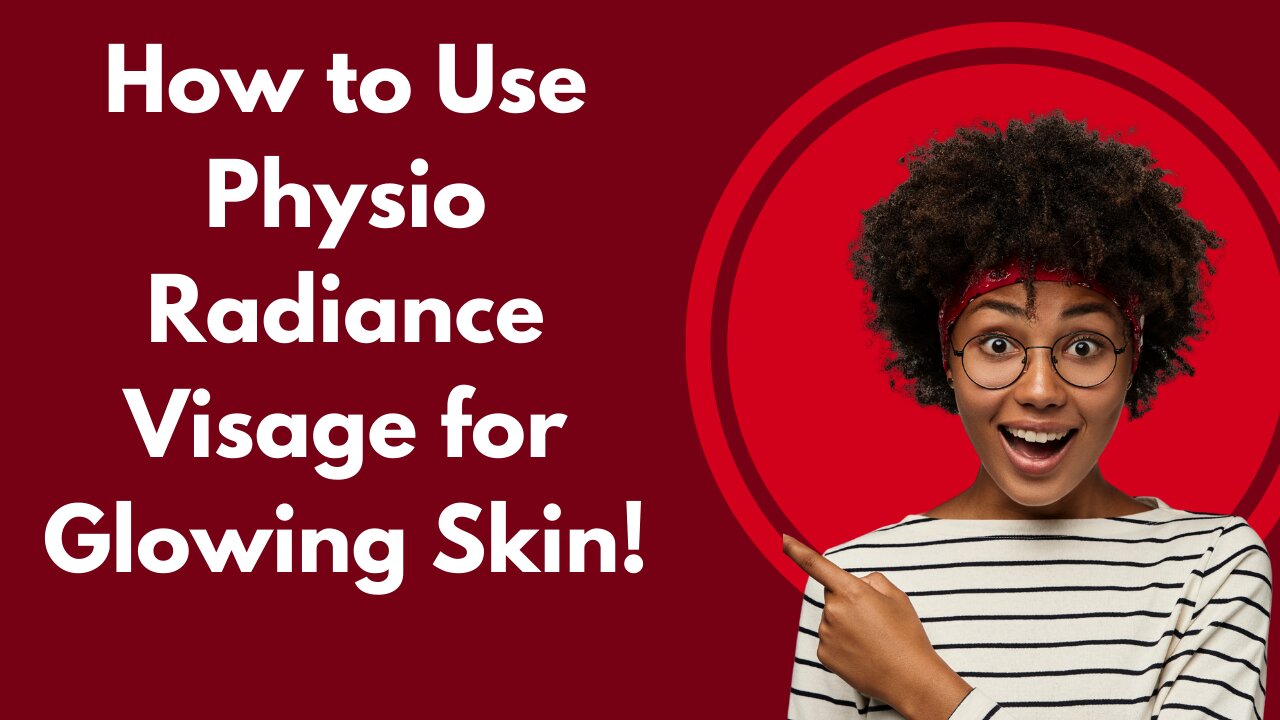 How to Use Physio Radiance Visage for Glowing Skin!