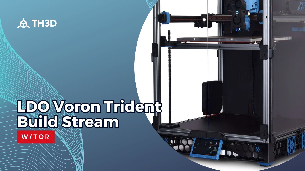 LDO Voron Trident Build Stream w/Tor - Part 1