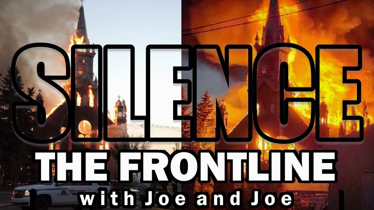 SILENCE! As Churches BURN in Canada from the Left!
