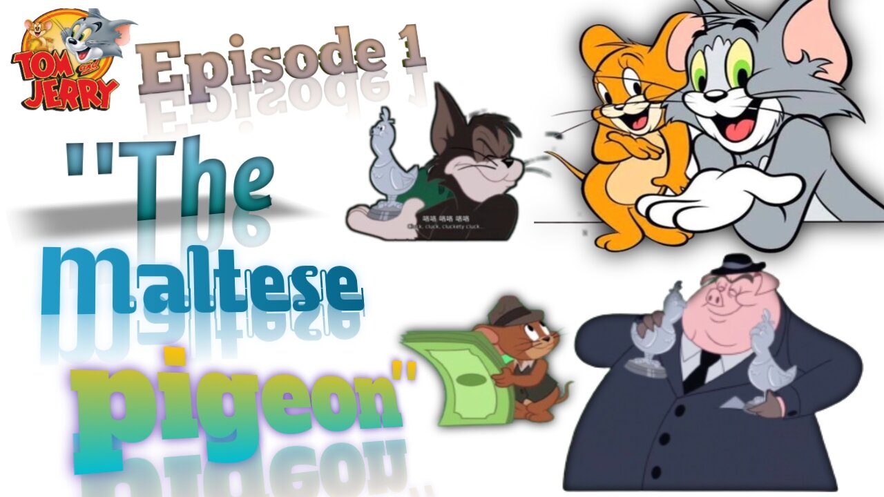 Tom and Jerry Cartoon | Episode-1 | The Maltese Pigeon
