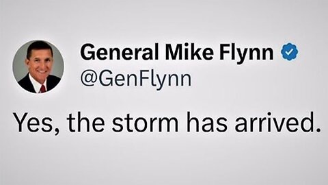 Christian Patriot News - General Flynn, "Yes, The Storm Has Arrived"