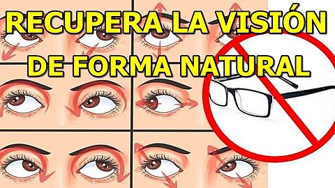 COMO RECUPERAR TU VISION DE FORMA NATURAL