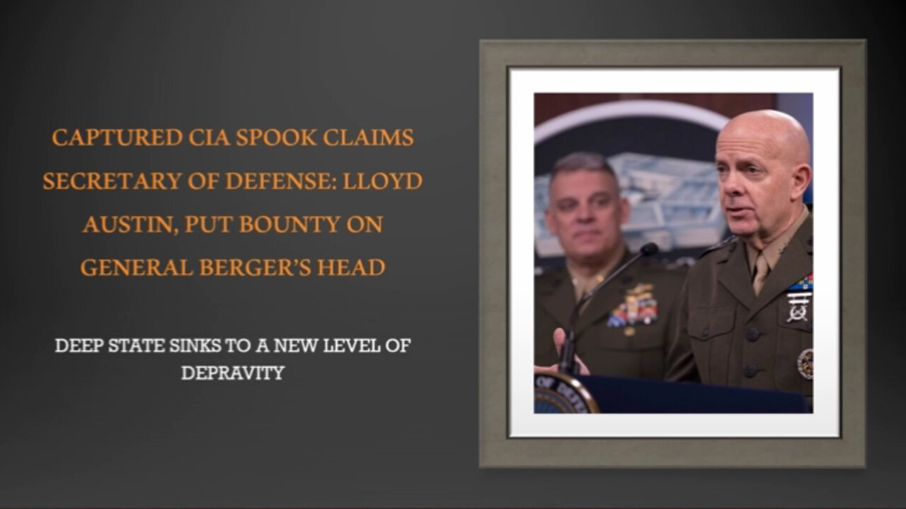 Captured SPOOK outs Deep State Agenda and Sec. of Defense Lloyd Austin