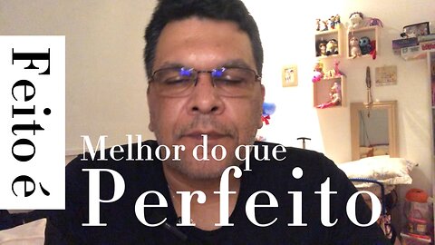 FEITO É MELHOR DO QUE PERFEITO - PAI ESPECIAL