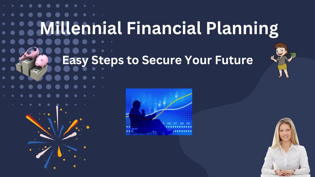 🌟 Financial Planning for Millennials | Easy Steps to Secure Your Future