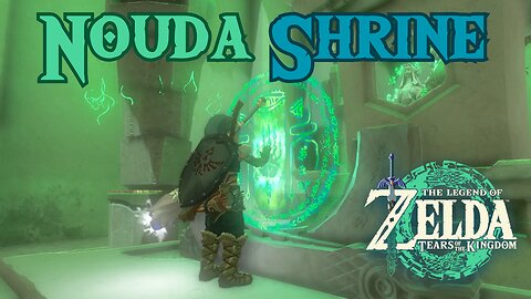 How to Complete Nouda Shrine in The Legend of Zelda: Tears of the Kingdom!!! #TOTK