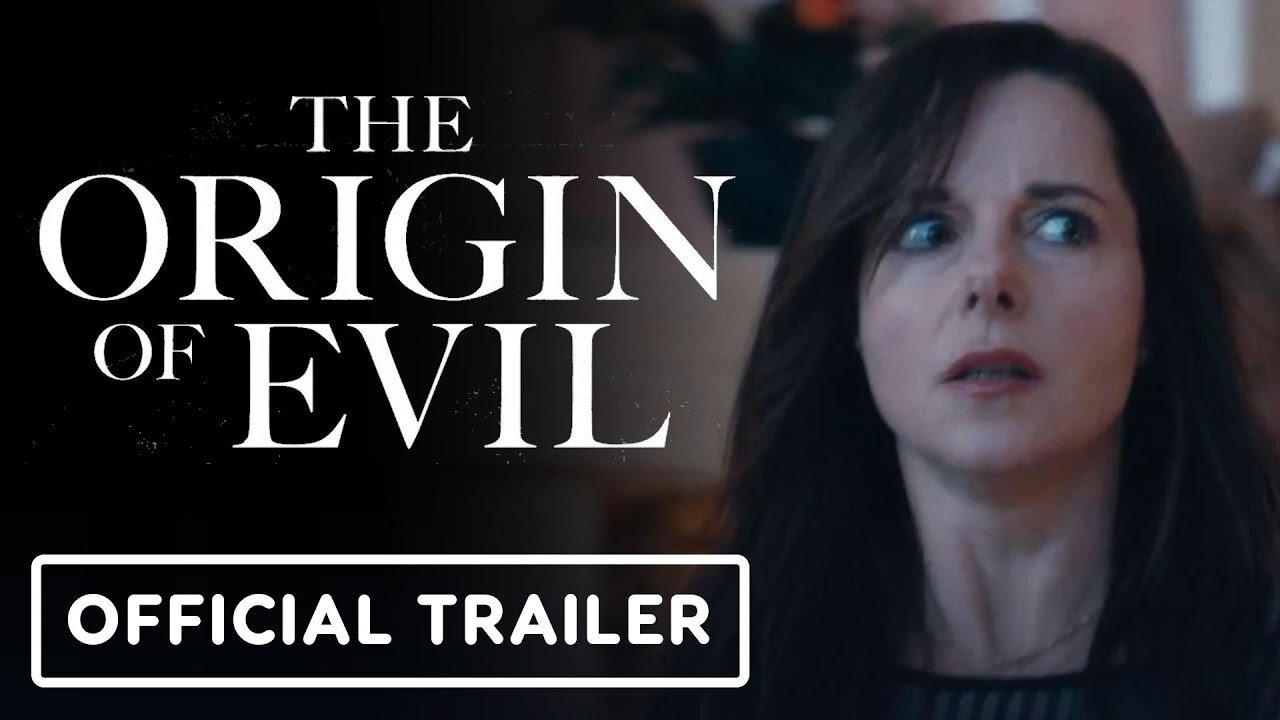 The Origin of Evil - Official Trailer