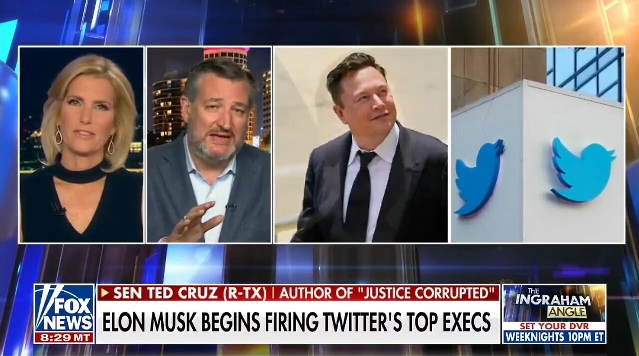 Cruz: Its Tremendously Important That Elon Musk Fired Top Twitter Executives