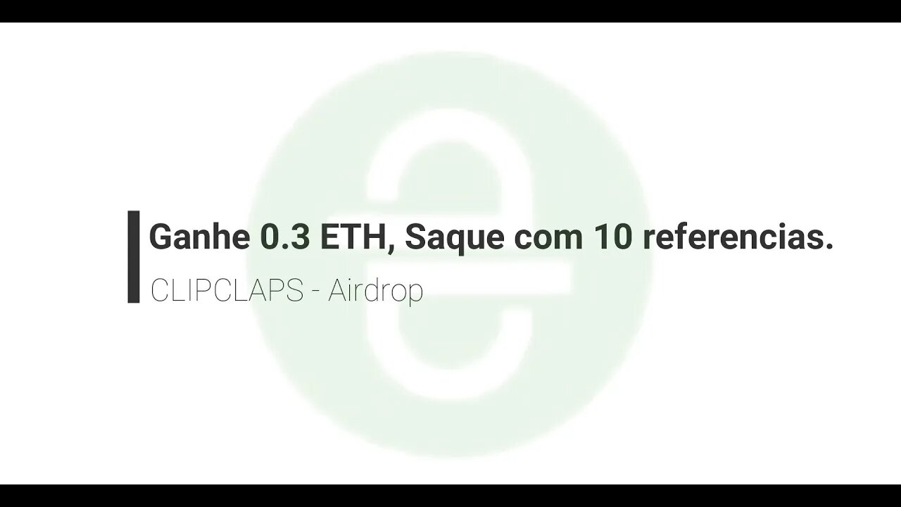 Finalizado - Airdrop - ClipsClaps - Ainda pagando 1 ETH - Corre