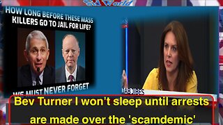 Bev Turner I won't sleep until arrests are made over the 'scamdemic'