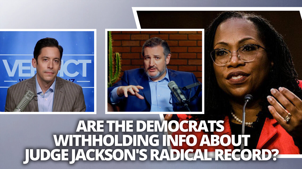 Are the Democrats withholding info about Judge Jackson's radical record?