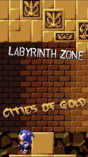 “Cities of Gold” Labyrinth Zone PARODY song