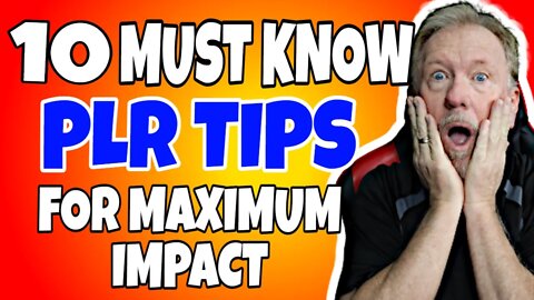 10 Must Know PLR Tips For Maximum Impact