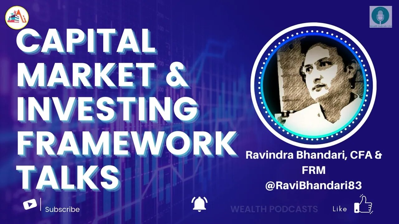 Capital Market & Investing Framework Talks | Wealth Podcasts