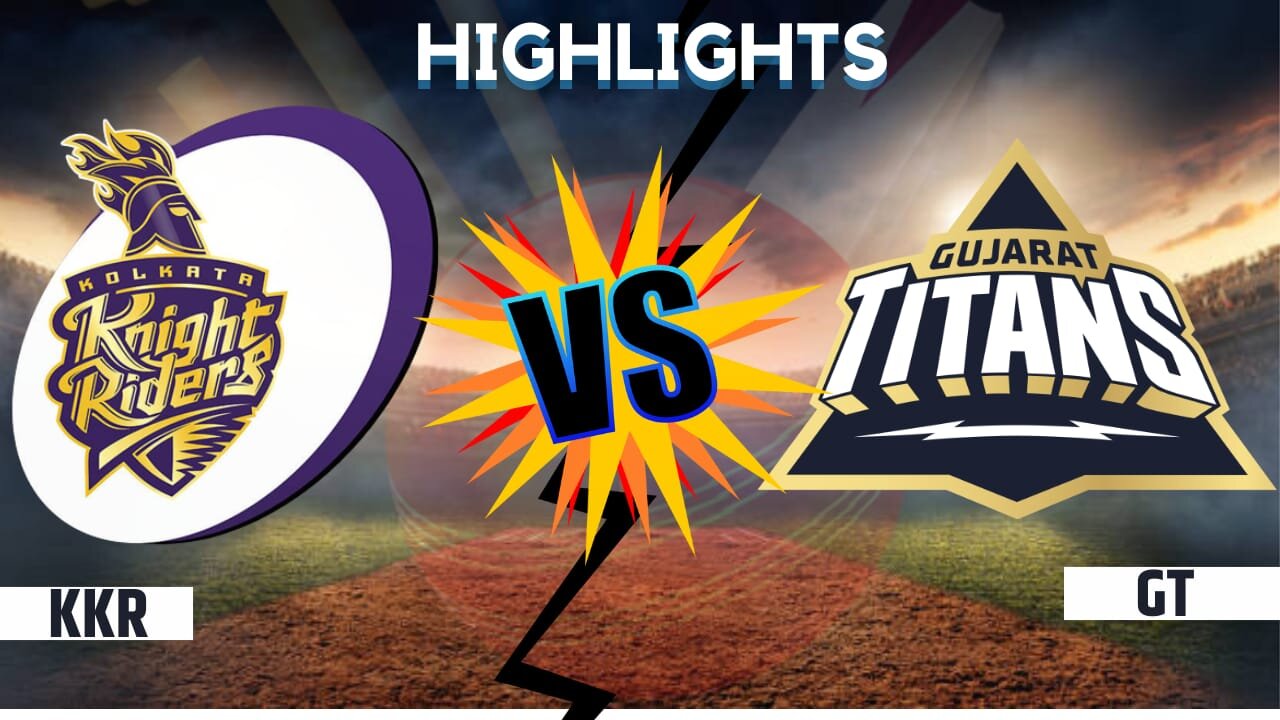 "Unbelievable! 🫣Watch the Jaw-Dropping Highlights of Gujarat Titans vs Kolkata Knight Riders"