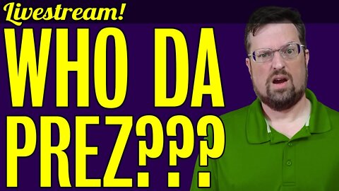 Who Da Prez???