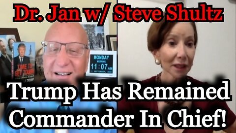 Dr. Jan & Steve Shultz - Trump Has Remained Commander In Chief!