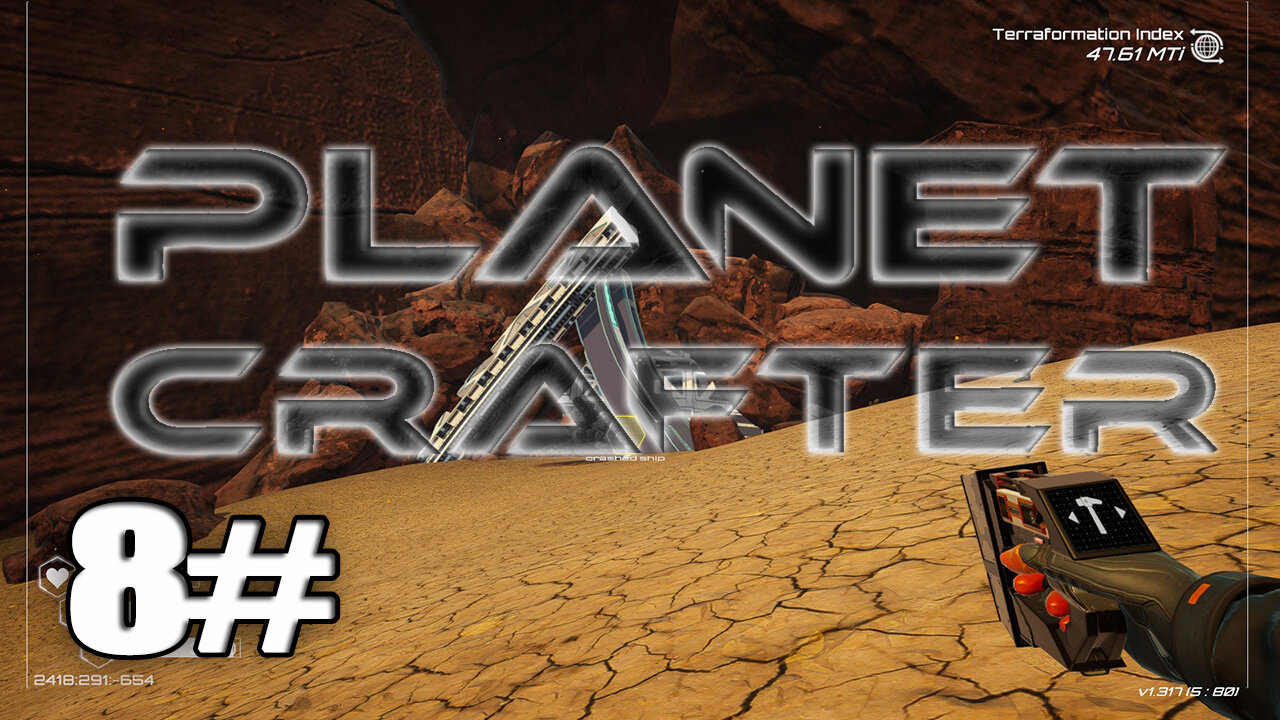 [Planet Humble] Planet Crafter Part 8 Exploring a Crashed Ship