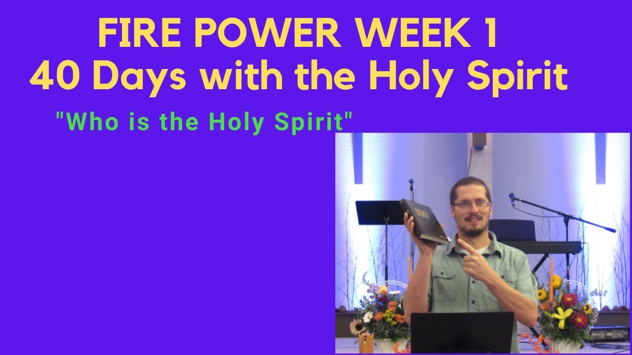 "Who is the Holy Spirit"│ 40 Days with the Holy Spirit Week 1│Pastor Joel Bremer