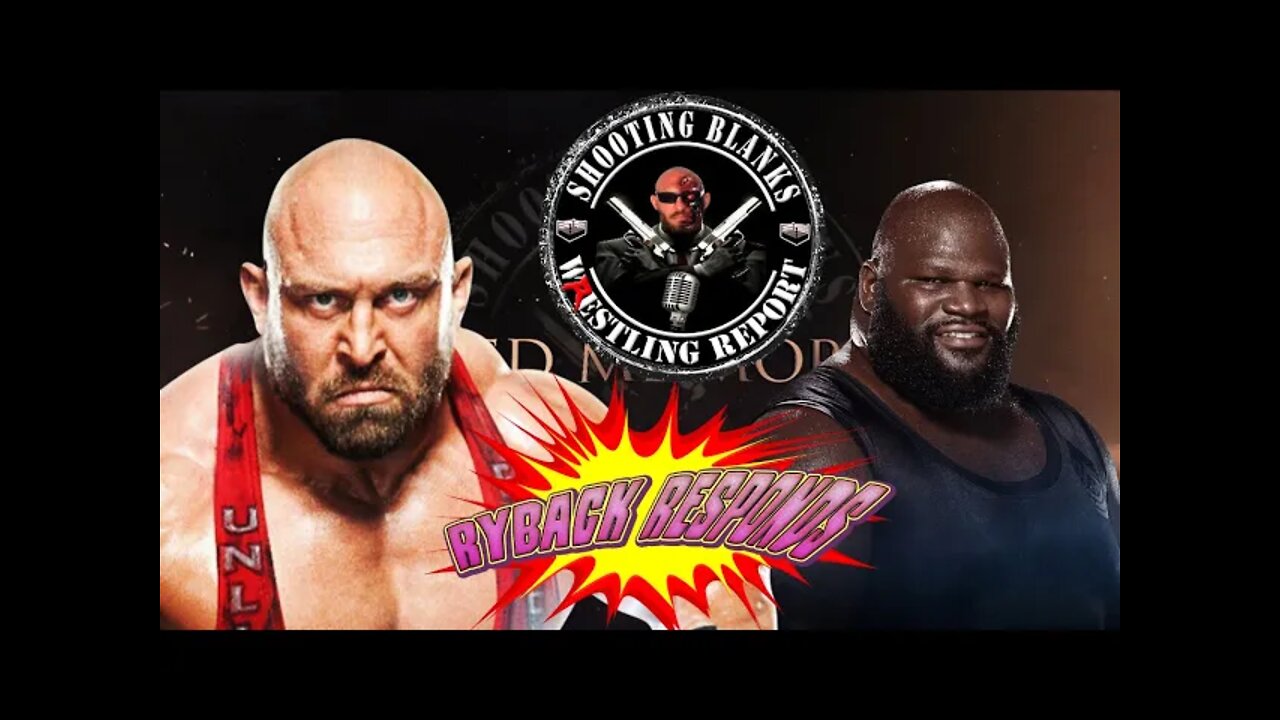 Shooting Blanks Wrestling Report Ryback and Raj Giri #48 Ryback Responds to Mark Henry/WWE
