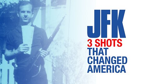 JFK 3 Shots That Changed America