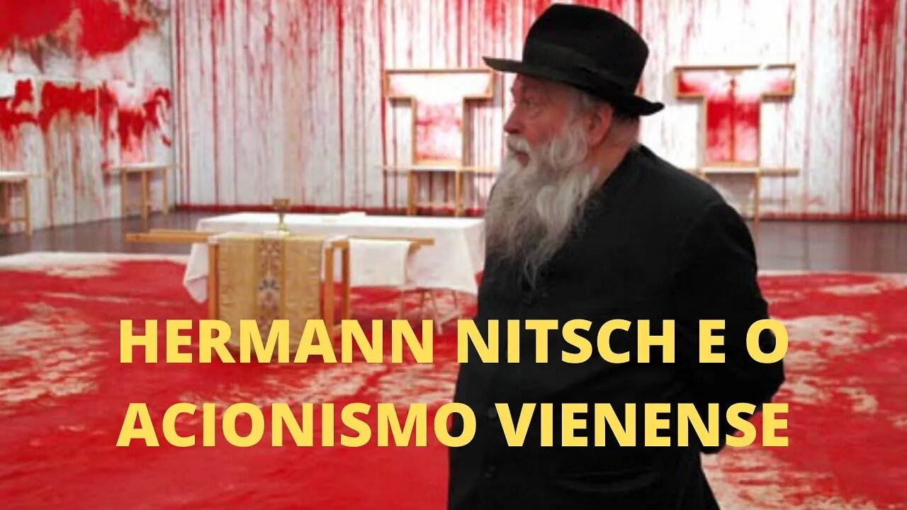 A Arte e o Século XX − HERMANN NITSCH e o acionismo vienense