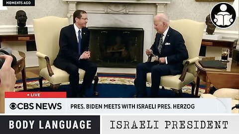 BODY LANGUAGE: ISRAELI PRESIDENT & THE BIDEN ADMINISTRATION [2023-07-24] - MANDY (VIDEO)