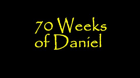 Daniels 70 Weeks