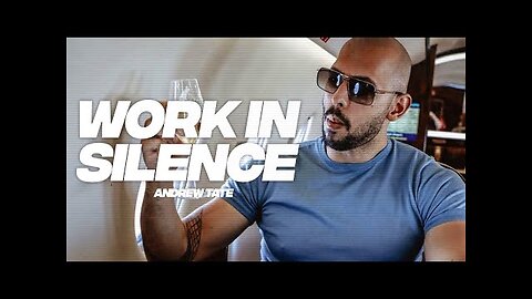 WORK IN SILENCE!!