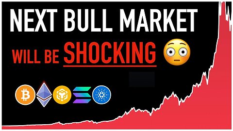 Next Crypto BULL MARKET Will Be SHOCKING! 😳 - Here's Why!