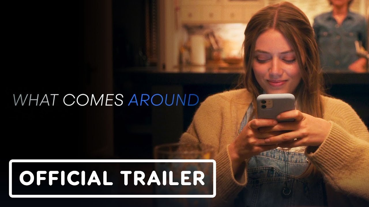 What Comes Around - Official Trailer