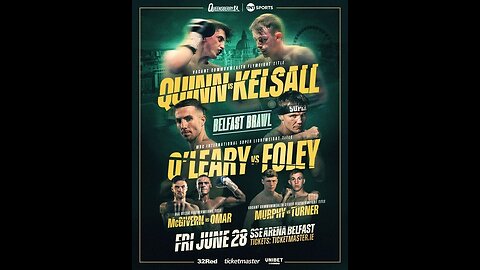 Quinn vs Kelsall + Jun 28 2024 SSE Arena, Belfast, Northern Ireland