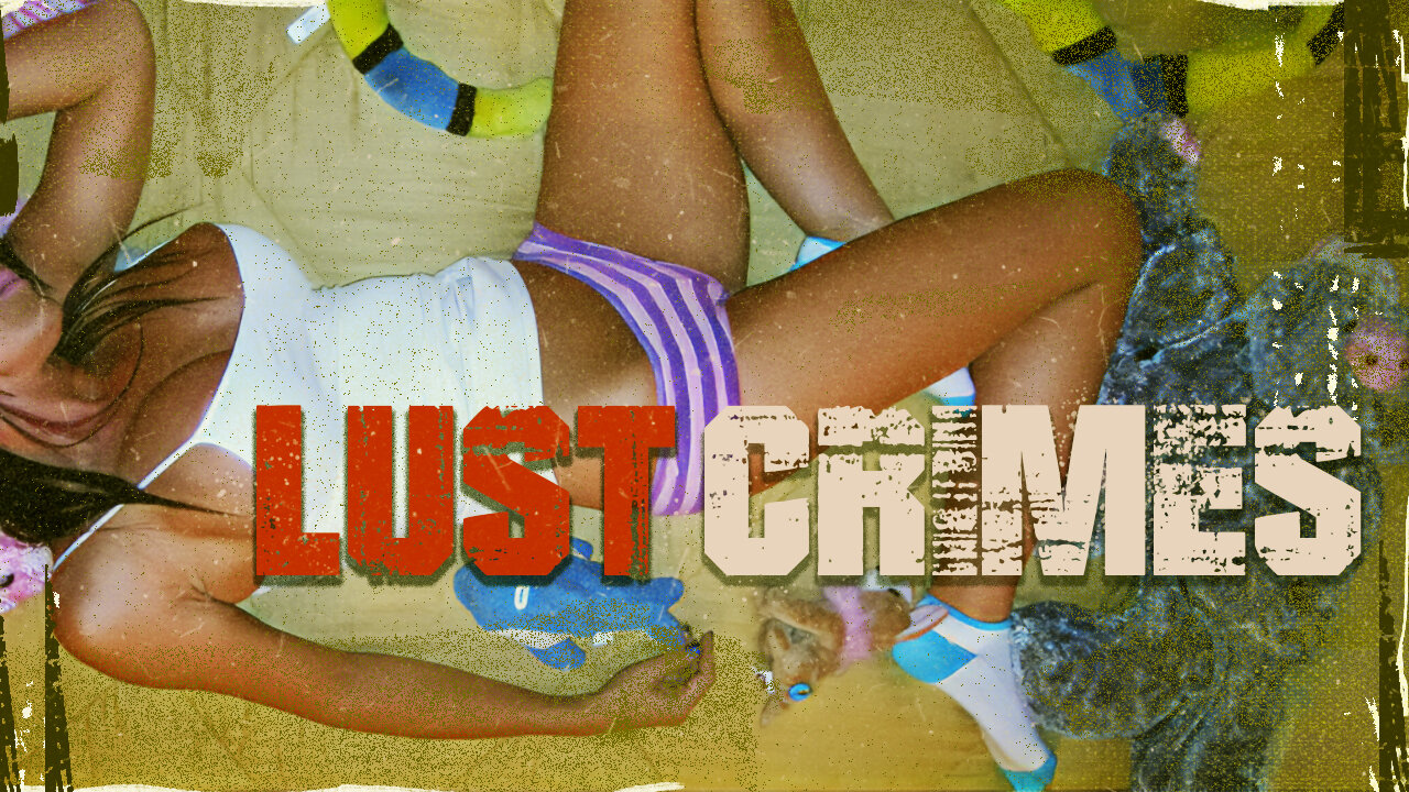 Lust Crimes