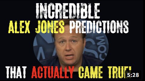 Incredible Alex Jones Predictions That Actually Came True!