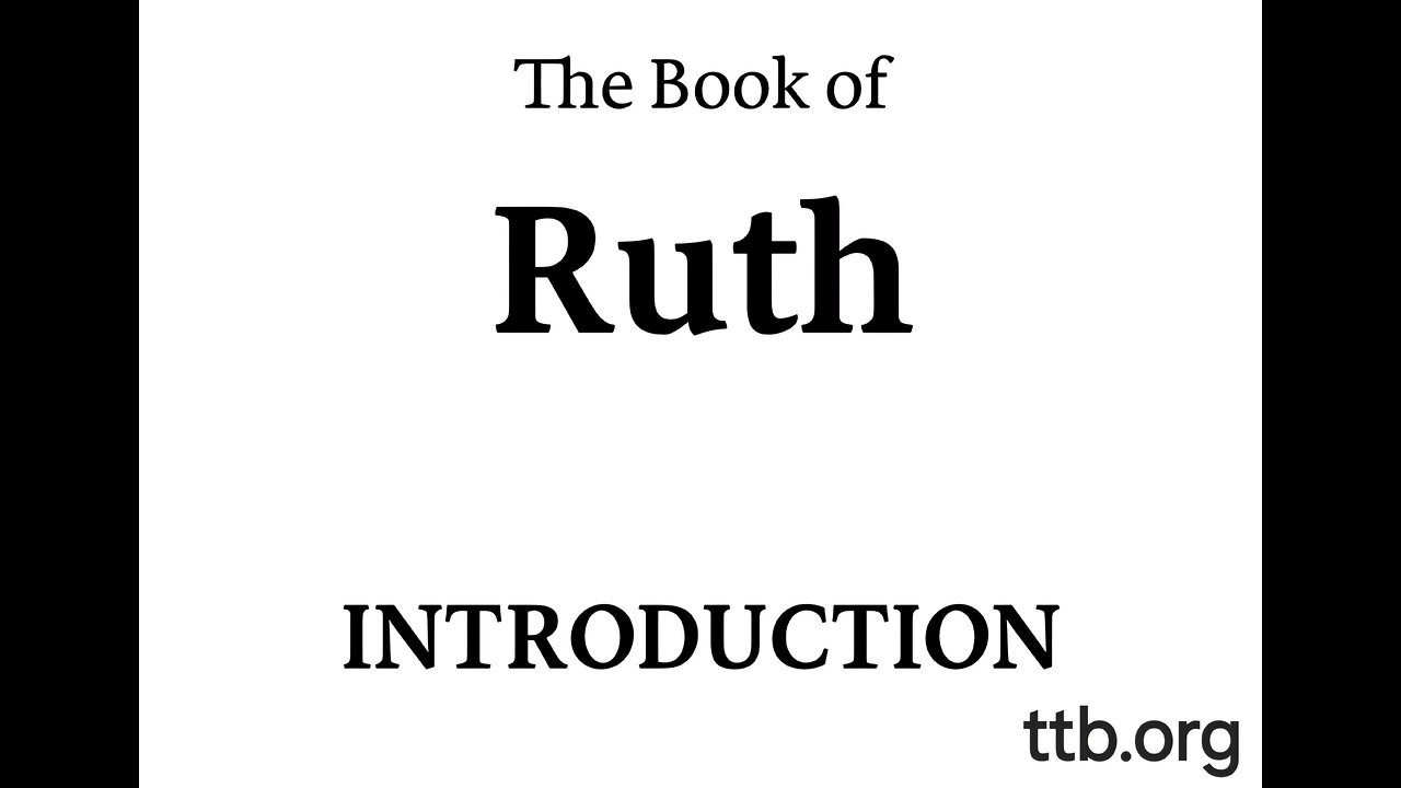 The Book of Ruth (Bible Study) (Introduction)