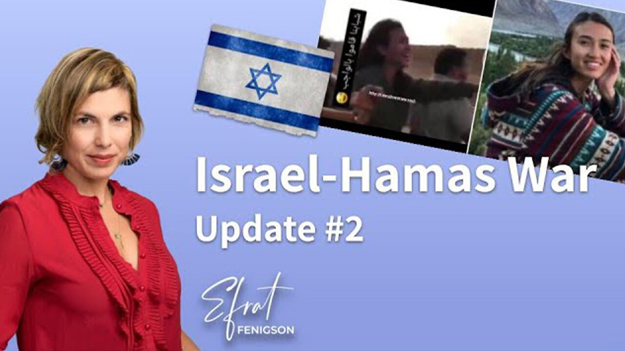 Efrat Fenigson: Israel-Hamas War Update 2