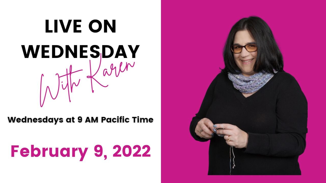 Live with Karen - Feb 9, 2022