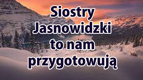 2 scenariusze skasowany film z youtuba siostry jasnowidzki wizja